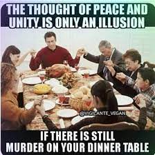Vegan Memes Vegan Memes Vegan Vegan Family Dinner