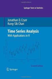Time Series Analysis With Applications In R Springer Texts In Statistics By Jonathan D Cryer 54 42 Author Jonathan D Time Series Analysis Data Science