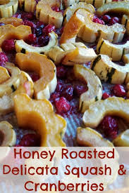 The Perfect Fall Side Dish Has Arrived The Combination Of Roasted Delicata Squash And Cranberries Light Fall Favorites Recipes Cranberry Recipes Honey Roasted