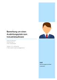Musterbewerbung Um Eine Ausbildung Zum Industriekaufmann