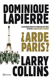 Maybe you would like to learn more about one of these? Arde Paris Planeta Internacional Pdf Download Dominique Lapierre Ciabisamos