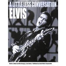 A little less conversation was first recorded on 7 march 1968 at western recorders in hollywood, california, and released on a single backed by almost in love, another song from the movie. A Little Less Conversation Notenbuch De
