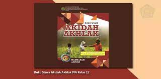 Pdf buku akidah akhlak kelas 12. Buku Siswa Akidah Akhlak Ma Kelas 12 Berkas Edukasi