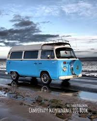 Is there a blue book for campers. Campervan Maintenance Log Book For Motorhomes Campers Rvs And Caravans Vw Bus On Bol Com