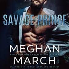 Pdf Download Savage Prince Savage Trilogy 1 By Meghan March March Book Books To Read Online Audio Books