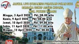 Minggu, 30 mei 2021 / 09:00 wib tiba : Jadwal Misa Streaming Minggu Palma Surabaya Misa Pekan Suci 2020 Gereja Katolik Katedral Denpasar Hunkee Siao