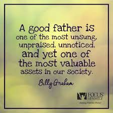 3)my father taught me to work hard, laugh often, and keep my word. 6) a father is the one friend upon whom we can always rely. this quote, from french author émile gaboriau, reminds us that so often our dad doubles up as a best. Good Father Quotes Quotes Quotemotion Com
