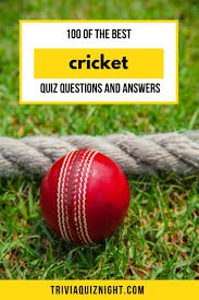 A few centuries ago, humans began to generate curiosity about the possibilities of what may exist outside the land they knew. 100 Cricket Quiz Questions And Answers The Ultimate Cricket Quiz