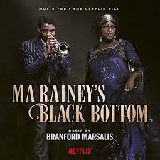 Ma rainey's black bottom (2020). Ma Rainey S Black Bottom Music From The Netflix Film Branford Marsalis Maxayn Lewis Branford Marsalis Amazon De Musik