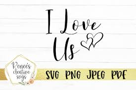 I Love Us Svg Cut File Digitanza