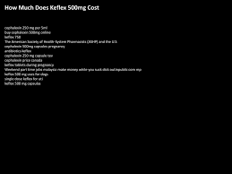 How Much Does Keflex 500mg Cost Ppt Download