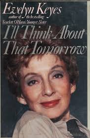 I'll think about that tomorrow : Evelyn Keyes : Free Download, Borrow, and  Streaming : Internet Archive