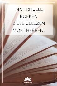 14 Spirituele Boeken Die Je Gelezen Moet Hebben Lichthoofd Boeken Spiritualiteit Boeken Spirituele Citaten