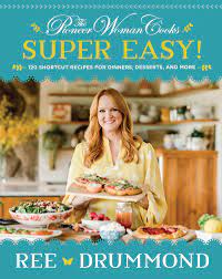 Pioneer woman's homemade ranch dressing. The Pioneer Woman Cooks Super Easy 120 Shortcut Recipes For Dinners Desserts And More Drummond Ree 9780062962768 Amazon Com Books