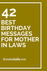 Appreciation Inspirational Birthday Quotes For Father In Law 42 Best Birthday Messages For Mother In Laws Message For Mother Birthday Message For Mother Birthday Greetings For Mother