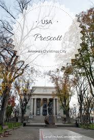 Things To Do In Prescott Arizona Campfires Concierges Prescott Arizona Usa Travel Destinations Arizona Travel