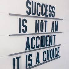 Browse more quotes from quotescover. Quote Of The Week Success Is Not An Accident Success Is A Choice Quote Of The Week Classroom Motivation Teaching Quotes