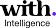 With Intelligence