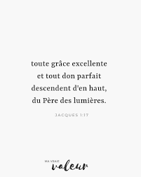 Verset Biblique Toute Grace Excellente Et Tout Don Parfait Descendent D En Haut Du Pere Des Lumieres Chez Lequel Il N Y Versets Enseignement Biblique Dieu