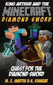 Minecraft is a sandbox video game originally created by markus notch persson. Minecraft King Arthur And The Minecraft Diamond Sword Quest For The Diamond Sword Tales Of King Arthur Comic Book 1 Kindle Edition By Martin M E Kinnear A Martin M E