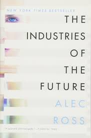 It helps to avoid mistakes and shapes a topic into serious work. The Industries Of The Future Ross Alec 9781476753669 Amazon Com Books