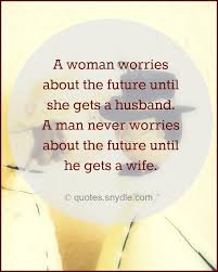 Like the vow says, 'in sick and in health, till death do us part'. Funny Marriage Quotes With Image Quotes And Sayings