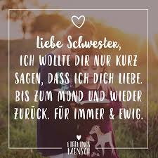 Visual Statements Liebe Schwester Ich Wollte Dir Nur Kurz Sagen Dass Ich Dich Liebe Bis Zum Mond Un Schwesterliebe Zitate Susse Zitate Familie Spruche Kurz