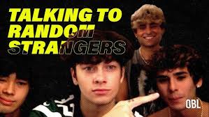 We Talked to STRANGERS