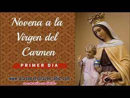 ¡feliz día del carmen a todos! Novena A La Virgen Del Carmen Primer Dia Youtube