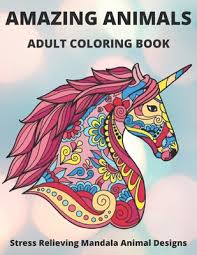 The artist, david sequeira, seems to have once dreamt of living in a palace like this because he called it a random fantasy. Amazing Animals Adult Coloring Book Stress Relieving Mandala Animal Designs Mandala Coloring Book For Adults Stress Relief Funnuyanimal Mandalas Paperback The Reading Bug