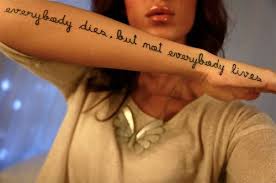So you could say that everyone dies from the big bang. Pin By Kate Delany On Tattoos Text Tattoo Tattoos Tattoo Quotes
