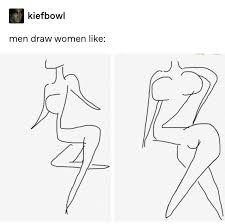 Men Drawing Women Like Feminism Humor Funny Memes Make Me Laugh