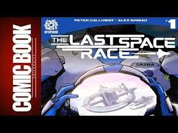 The Last Space Race 1 Comic Book University Https Cstu Io Dadcc0 Comic Books Books Comics