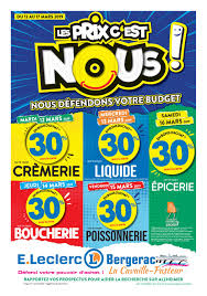 Le catalogue leclerc englobe un très grand nombre de catégories: Centre E Leclerc Bergerac Les Prix C Est Nous Mars 2019 By Origamiq Issuu