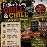 Father’s Day: Grill & Chill at Christine’s Vineyard