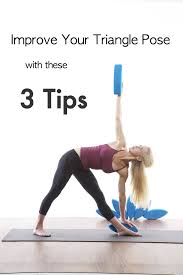 Improve Your Triangle Pose With These 3 Tips Yoga Training Triangle Pose Yoga Block