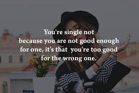 'be grateful for your singleness. 12 Beautiful Quotes For The Soul Of Unmarried Women Bumppy