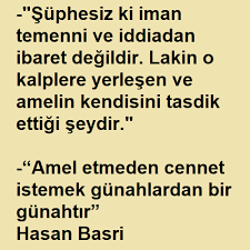 Suphesiz Ki Iman Temenni Ve Iddiadan Ibaret Degildir Lakin O Kalplere Yerlesen Ve Amelin Kendisini Tasdik Ettigi Seydir Amel Etmed 2020 Dualar Iman Guzel Soz