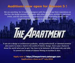 Here are some auditions i have submitted recently. The Apartment Auditions Now Open We Are Looking Worldwide For 13 Promising Designers And Find Out Who Has The Guts To Put Their Reputations On The Line The Design Acumen To