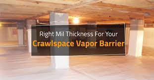 Make your crawlspace a healthy place! Which Mil Thickness For Your Crawlspace Vapor Barrier Americover