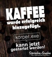 Kaffee Sprüche Lustig Sprüche Suche