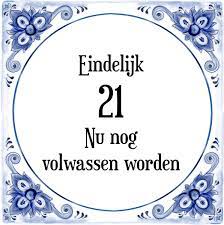 Bol Com Verjaardag Tegeltje Met Spreuk 21 Jaar Eindelijk 21 Nu Nog Volwassen Worden