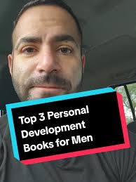 Top 3 Self Help Books for Men