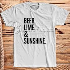 Beer Lime And Sunshine T Shirt T Shirt Adult Unisex Size S 3xl