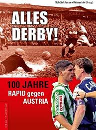 Match centre including commentary, football statistics, lineups and tactics. Alles Derby 100 Jahre Rapid Gegen Austria Amazon De Edgar Schutz Domenico Jacono Matthias Marschik Bucher