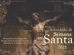Nos hemos volcado en preparar las próximas vacaciones escolares que son las de semana santa 2021. Programacao Semana Santa 2021 Paroquia Nossa Senhora Do Pilar