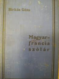 A grimm képes szótár illusztrációk segítségével lehetővé teszi több mint 13 000. Libri Antikvar Konyv Magyar Francia Szotar Birkas Geza 690ft