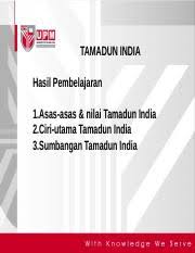 Savesave ciri ciri tamadun for later. Kuliah Titas Bab 4 4 Tamadun India Terkini 1 Ppt Tamadun India Hasil Pembelajaran 1 Asas Asas Nilai Tamadun India 2 Ciri Utama Tamadun India Course Hero