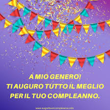Auguri Di Buon Compleanno Al Genero Auguri Di Buon Compleanno