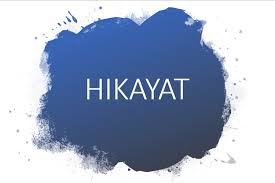 Hikayat Pengertian Karakteristik Nilai Ciri Kebahasaan Dan Contoh